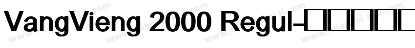 VangVieng 2000 Regul字体转换